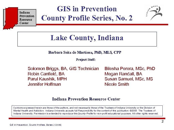 GIS in Prevention County Profile Series, No. 2 Lake County, Indiana Barbara Seitz de