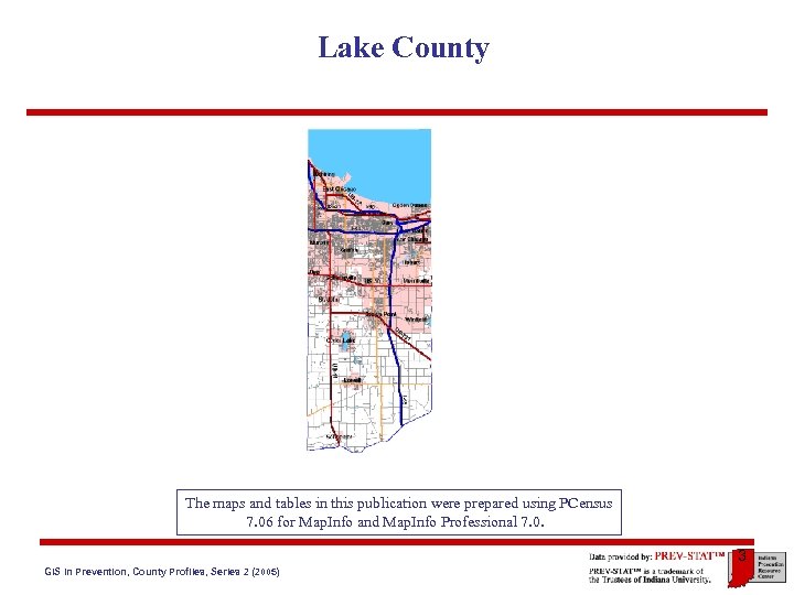 Lake County The maps and tables in this publication were prepared using PCensus 7.
