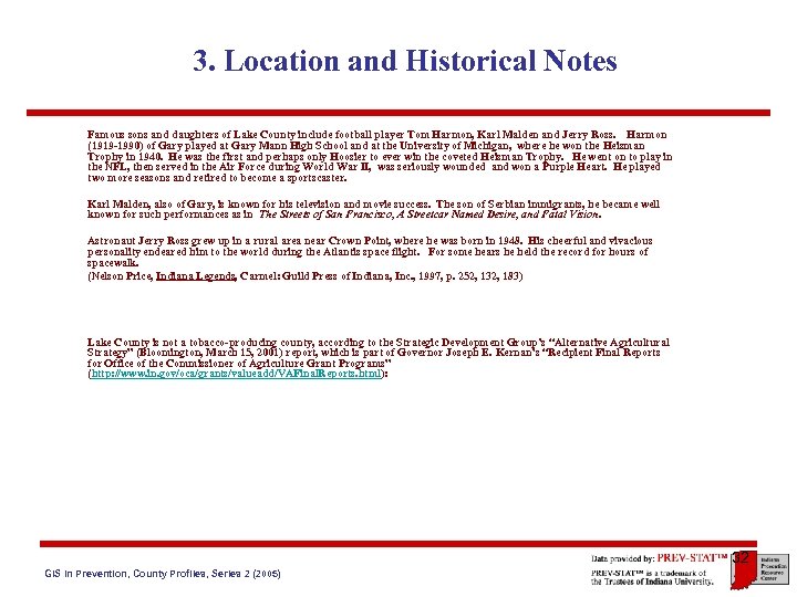 3. Location and Historical Notes Famous sons and daughters of Lake County include football