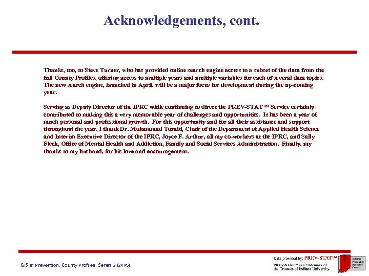 Acknowledgements, cont. Thanks, too, to Steve Turner, who has provided online search engine access