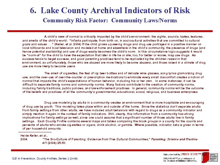 6. Lake County Archival Indicators of Risk Community Risk Factor: Community Laws/Norms A child’s