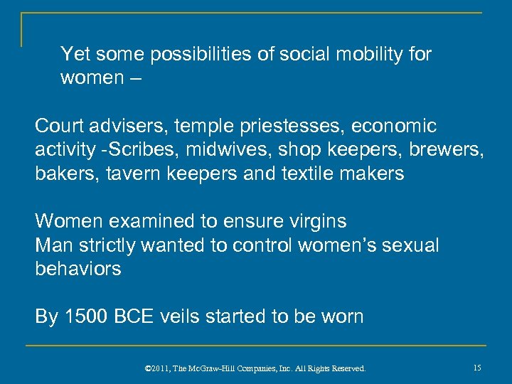 Yet some possibilities of social mobility for women – Court advisers, temple priestesses, economic