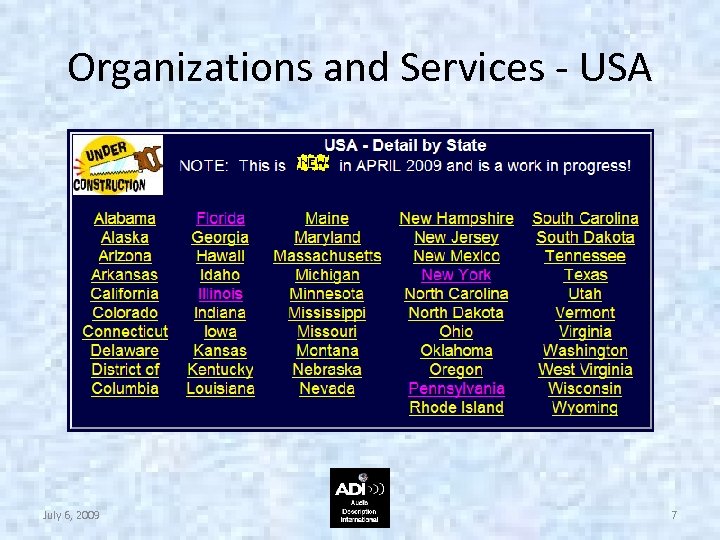 Organizations and Services - USA July 6, 2009 7 