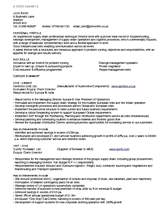 A GOOD EXAMPLE John Smith 9 Bucknalls Lane Watford WD 25 9 XX Tel: