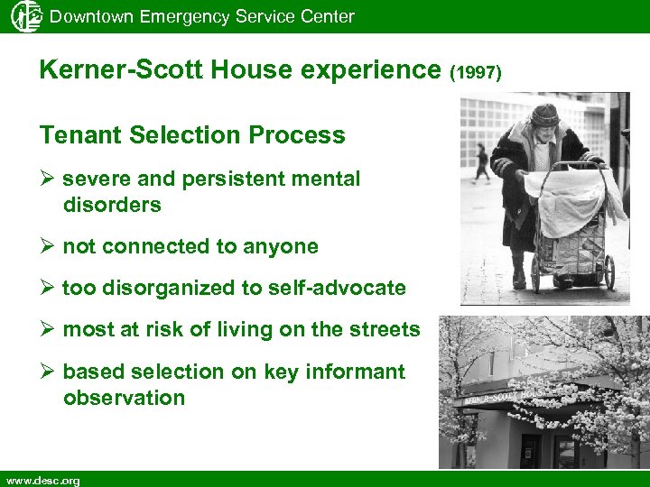 Downtown Emergency Service Center Kerner-Scott House experience (1997) Tenant Selection Process severe and persistent