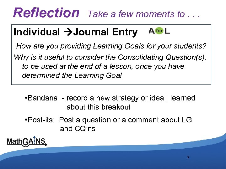 Reflection Take a few moments to. . . Individual Journal Entry How are you