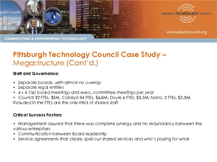 Pittsburgh Technology Council Case Study – Megastructure (Cont’d. ) Staff and Governance: • Separate