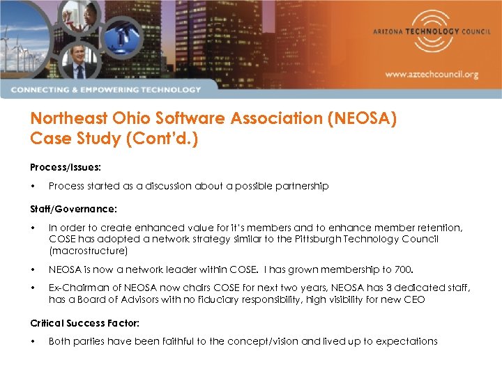 Northeast Ohio Software Association (NEOSA) Case Study (Cont’d. ) Process/Issues: • Process started as