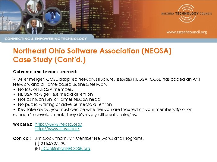 Northeast Ohio Software Association (NEOSA) Case Study (Cont’d. ) Outcome and Lessons Learned: •