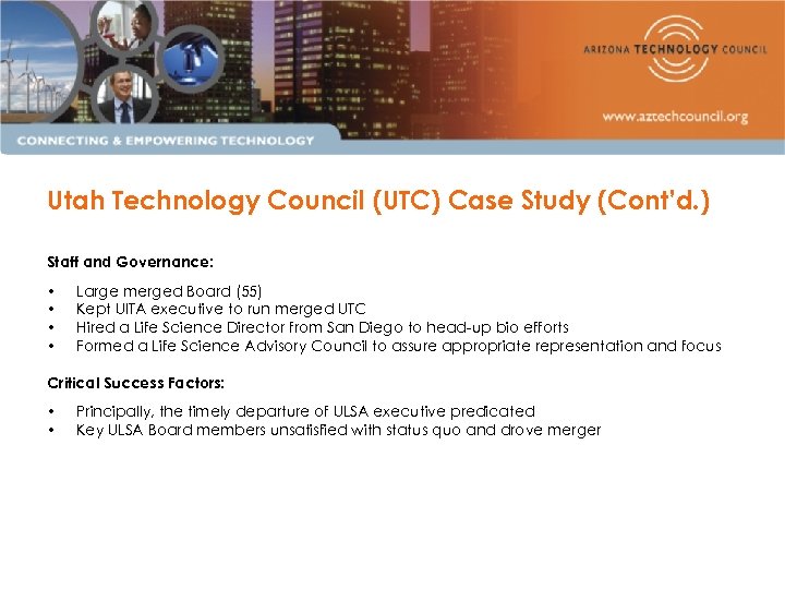 Utah Technology Council (UTC) Case Study (Cont’d. ) Staff and Governance: • • Large