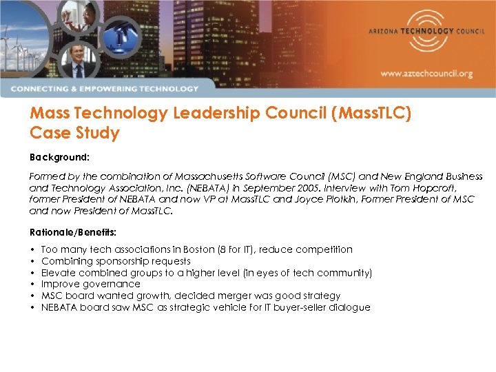 Mass Technology Leadership Council (Mass. TLC) Case Study Background: Formed by the combination of