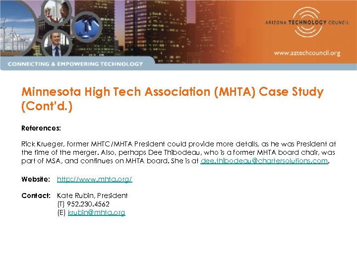 Minnesota High Tech Association (MHTA) Case Study (Cont’d. ) References: Rick Krueger, former MHTC/MHTA