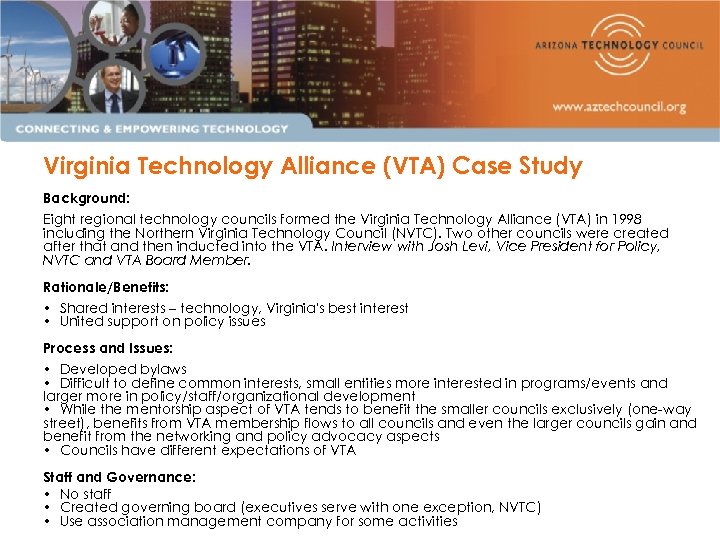 Virginia Technology Alliance (VTA) Case Study Background: Eight regional technology councils formed the Virginia