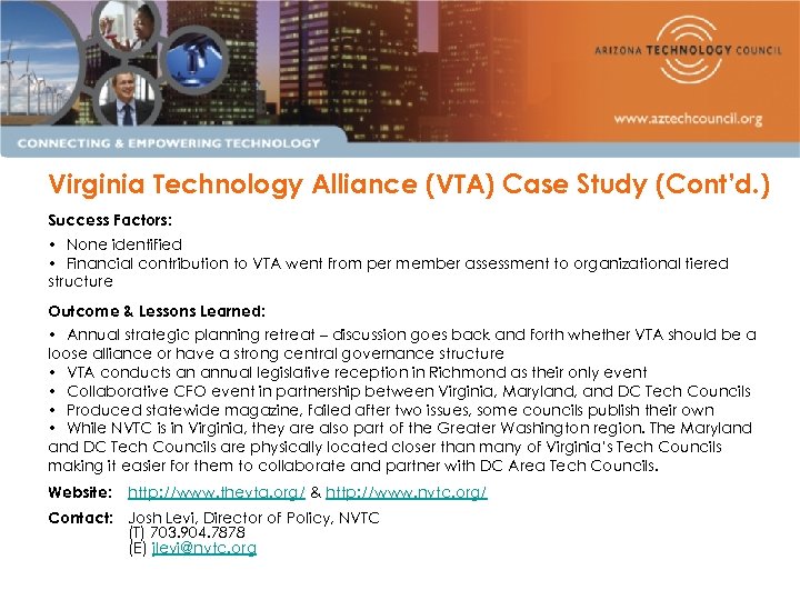 Virginia Technology Alliance (VTA) Case Study (Cont’d. ) Success Factors: • None identified •