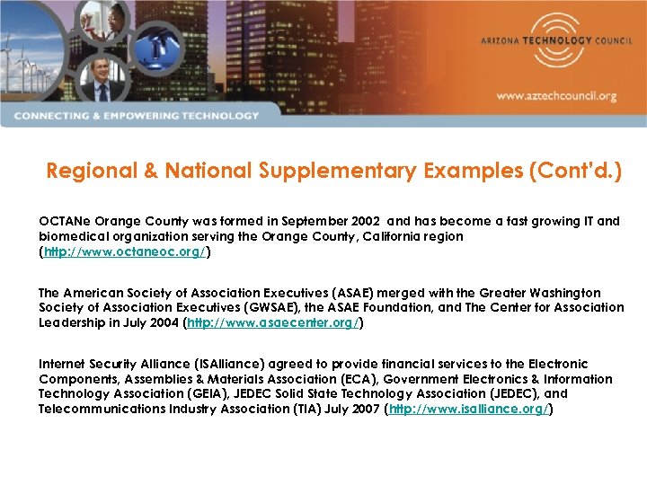 Regional & National Supplementary Examples (Cont’d. ) OCTANe Orange County was formed in September