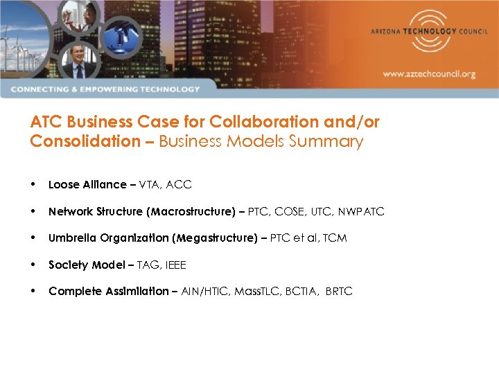 ATC Business Case for Collaboration and/or Consolidation – Business Models Summary • Loose Alliance