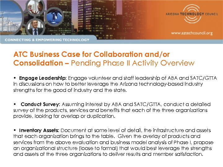 ATC Business Case for Collaboration and/or Consolidation – Pending Phase II Activity Overview •