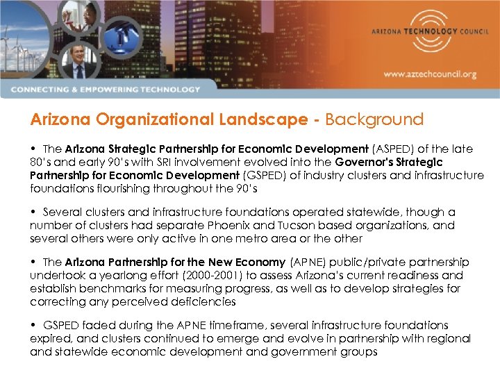 Arizona Organizational Landscape - Background • The Arizona Strategic Partnership for Economic Development (ASPED)