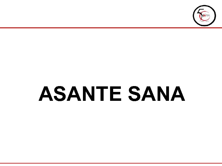 ASANTE SANA 