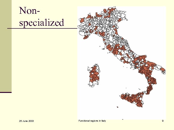 Nonspecialized 26 June 2003 Functional regions in Italy 9 
