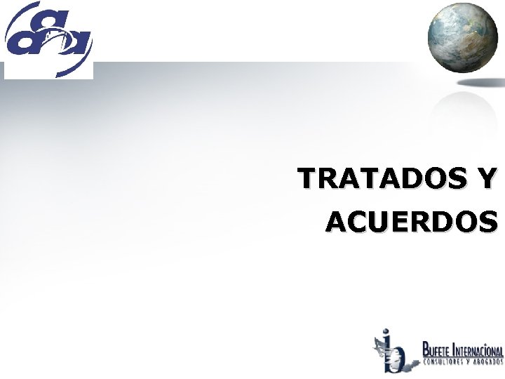 TRATADOS Y ACUERDOS 