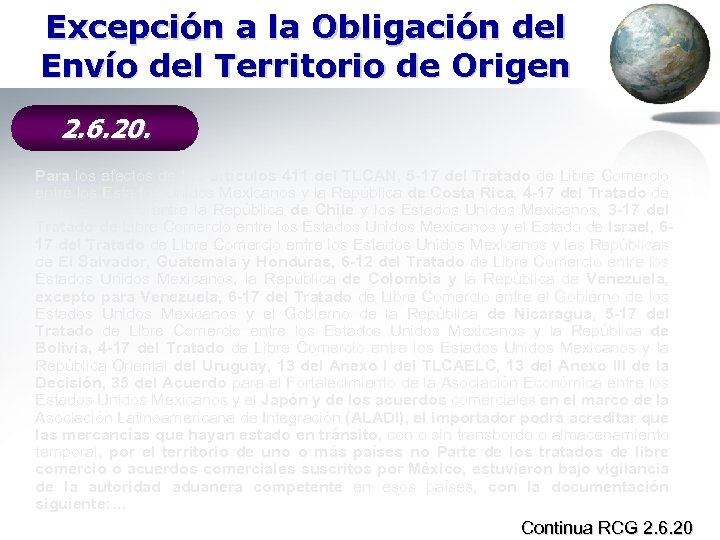 Excepción a la Obligación del Envío del Territorio de Origen 2. 6. 20. Para