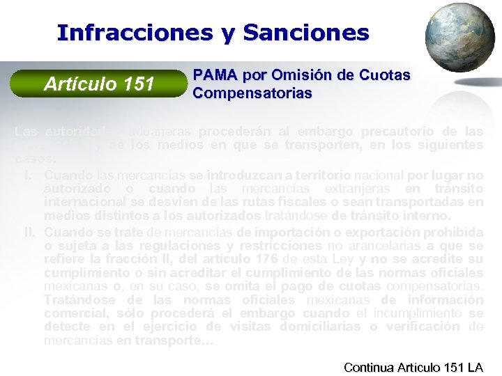 Infracciones y Sanciones Artículo 151 PAMA por Omisión de Cuotas Compensatorias Las autoridades aduaneras