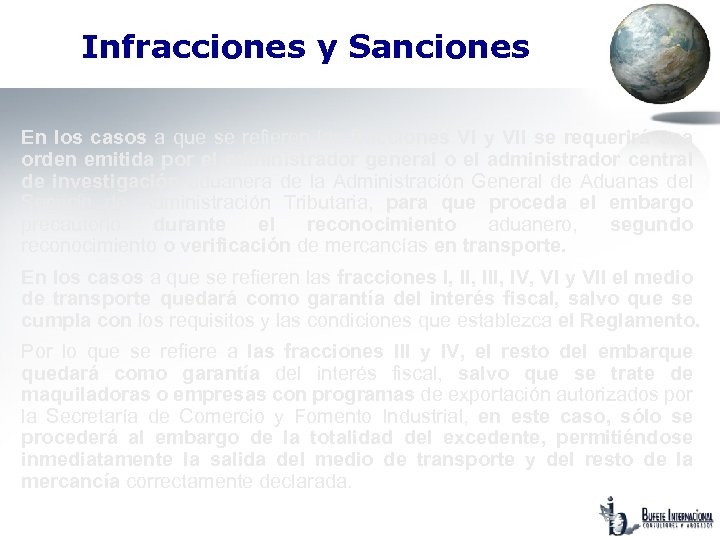 Infracciones y Sanciones En los casos a que se refieren las fracciones VI y