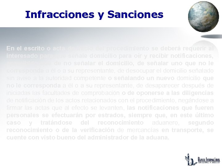Infracciones y Sanciones En el escrito o acta de inicio del procedimiento se deberá