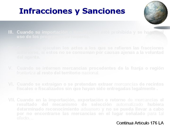 Infracciones y Sanciones III. Cuando su importación o exportación esté prohibida y se haga