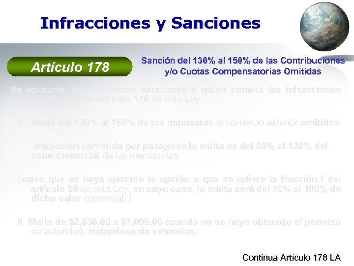 Infracciones y Sanciones Artículo 178 Sanción del 130% al 150% de las Contribuciones y/o
