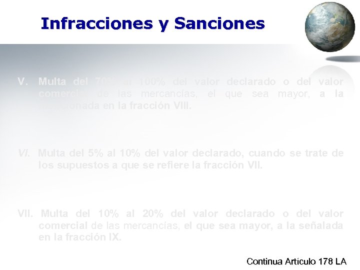 Infracciones y Sanciones V. Multa del 70% al 100% del valor declarado o del