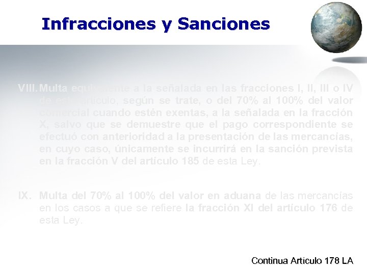 Infracciones y Sanciones VIII. Multa equivalente a la señalada en las fracciones I, III