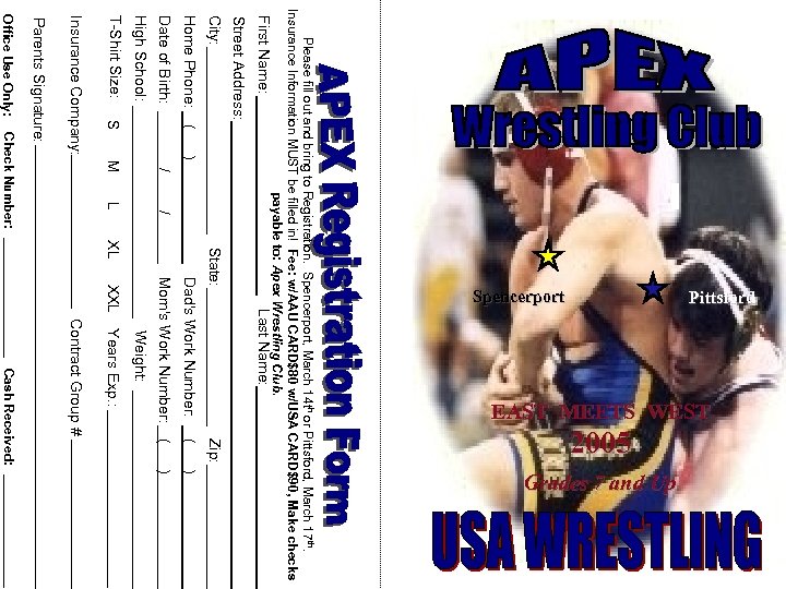 Last Name: EAST MEETS WEST 2005 Grades 7 and Up ( S Street Address: