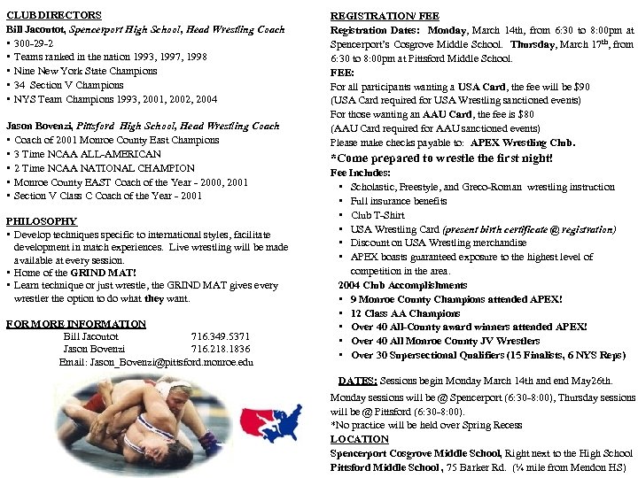 CLUB DIRECTORS Bill Jacoutot, Spencerport High School, Head Wrestling Coach • 300 -29 -2