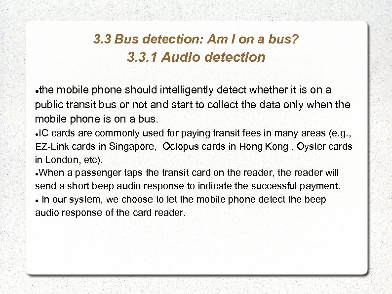 3. 3 Bus detection: Am I on a bus? 3. 3. 1 Audio detection