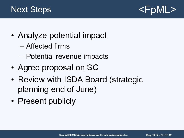 <Fp. ML> Next Steps • Analyze potential impact – Affected firms – Potential revenue
