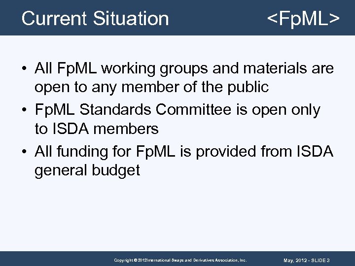 Current Situation <Fp. ML> • All Fp. ML working groups and materials are open