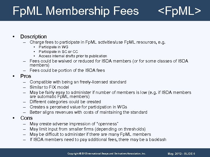 Fp. ML Membership Fees • <Fp. ML> Description – Charge fees to participate in