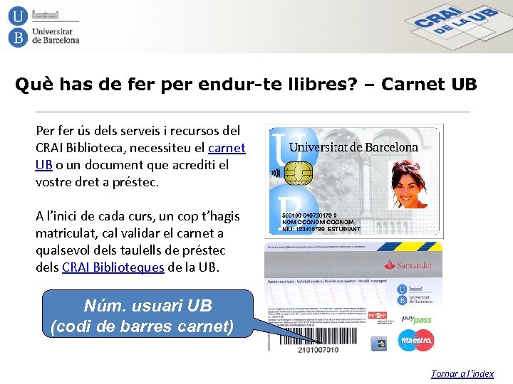 Què has de fer per endur-te llibres? – Carnet UB Per fer ús dels