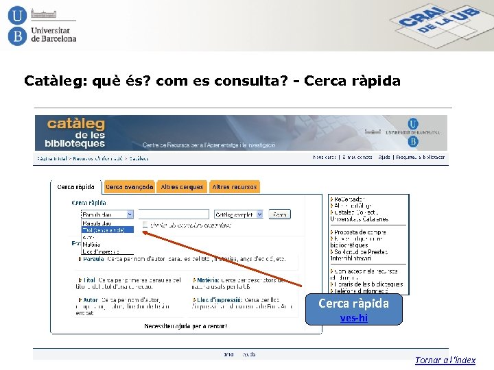 Catàleg: què és? com es consulta? - Cerca ràpida ves-hi Tornar a l'índex 