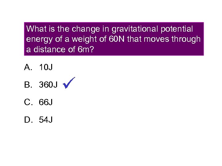 What is the change in gravitational potential energy of a weight of 60 N