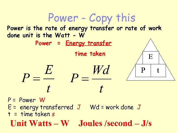 Power - Copy this Power is the rate of energy transfer or rate of