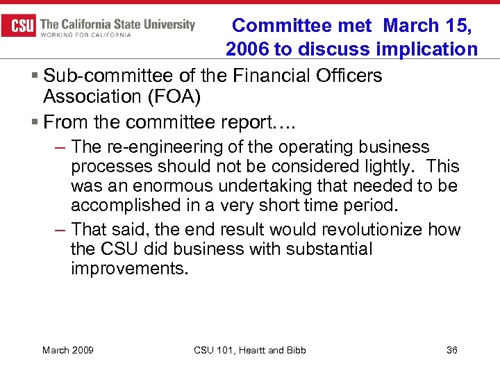 Committee met March 15, 2006 to discuss implication § Sub-committee of the Financial Officers