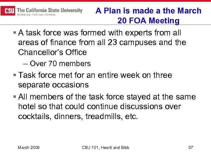 A Plan is made a the March 20 FOA Meeting § A task force