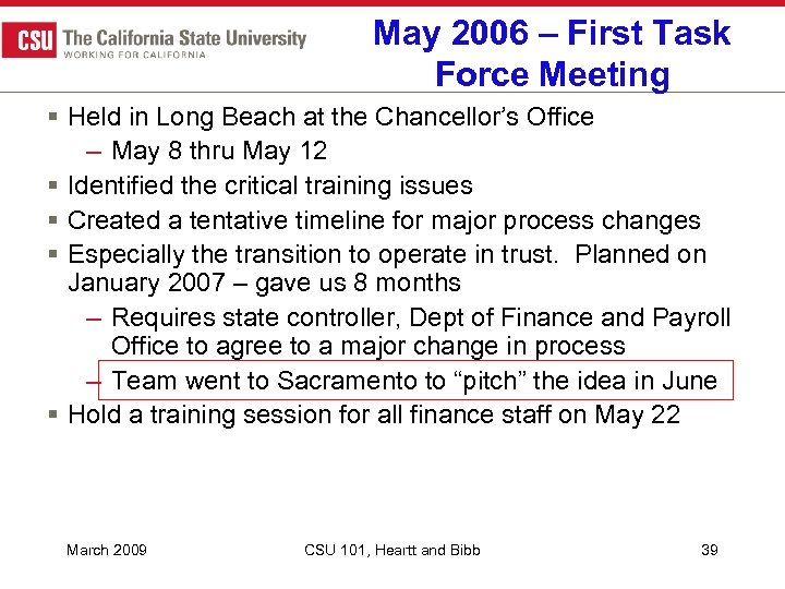 May 2006 – First Task Force Meeting § Held in Long Beach at the