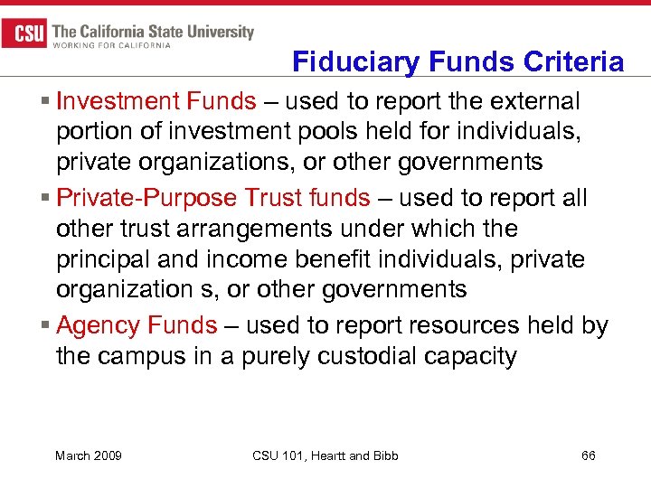 Fiduciary Funds Criteria § Investment Funds – used to report the external portion of
