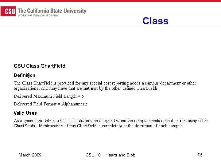 Class March 2009 CSU 101, Heartt and Bibb 76 