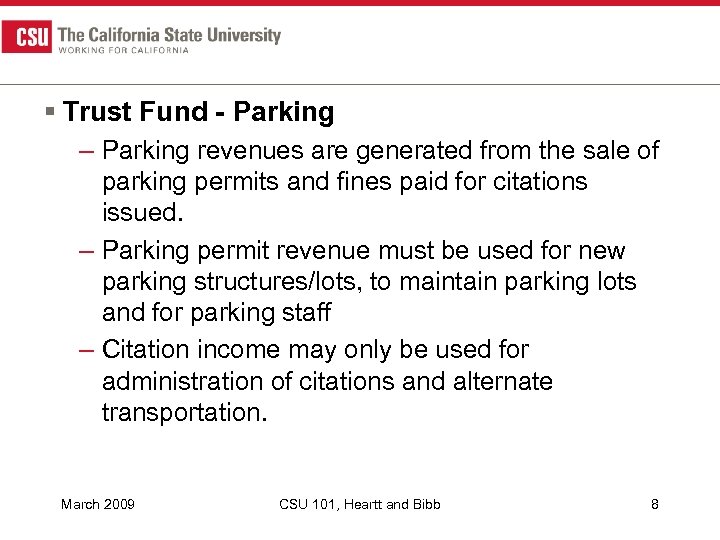 § Trust Fund - Parking – Parking revenues are generated from the sale of