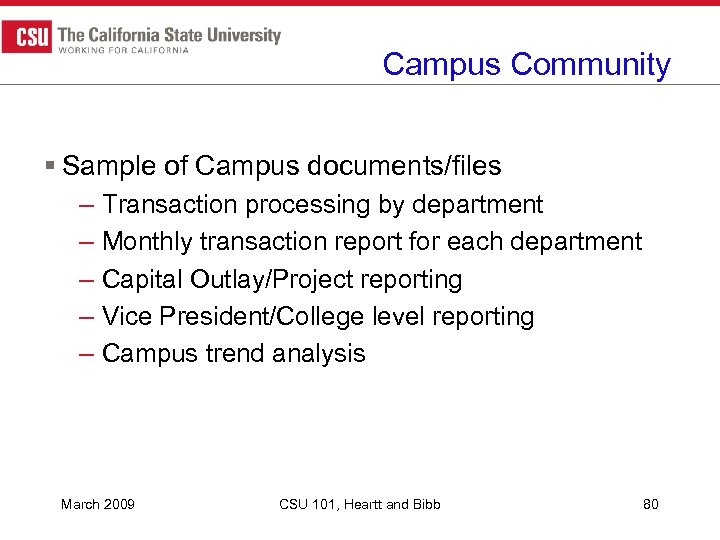 Campus Community § Sample of Campus documents/files – Transaction processing by department – Monthly